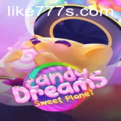 CandyDreams: Mastering Sweet Adventures with LIKE 777