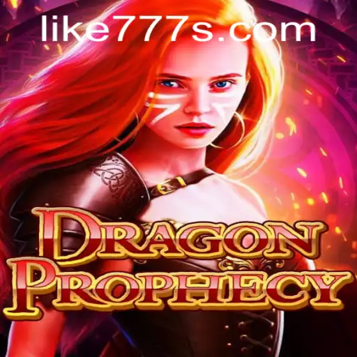 Unveiling DragonProphecy: A Journey Through Fantasy Realms With «LIKE 777»