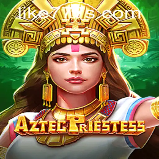Discover the Mystical World of AztecPriestess: Your Path to Riches with LIKE 777