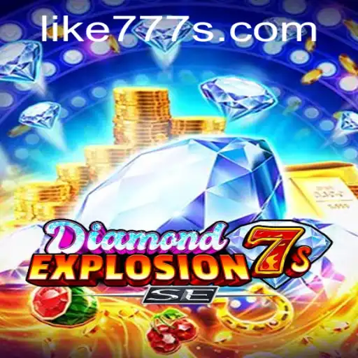 DiamondExplosion7sSE: A Captivating Game with a Twist of LIKE 777