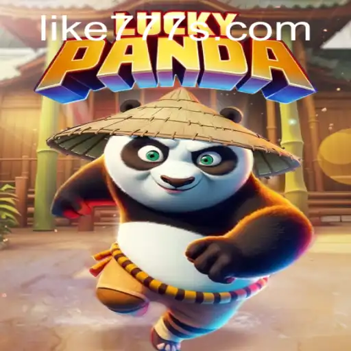 Discover the Excitement of LuckyPanda: A New Gaming Adventure with LIKE 777